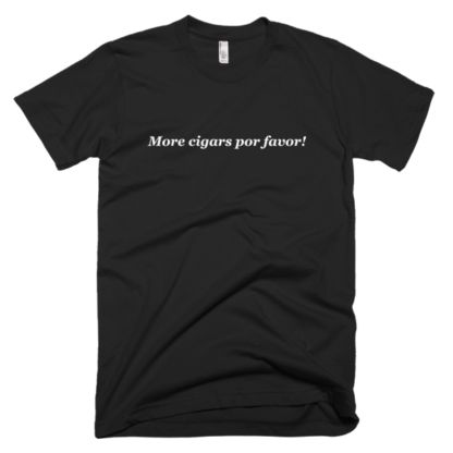 Cigars Por Favor T-Shirt